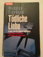 Taschenbuch „Tödliche Liebe“ von Wensley Clarkson Brandenburg - Dallgow Vorschau