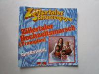 Single (Vinyl) ZILLERT. SCHÜRZENJ. -Zillertaler Hochzeitsmarsch Bayern - Schwandorf Vorschau