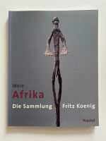 Mein Africa, Die Sammlung Fritz König. Prestel Verlag Frankfurt am Main - Bornheim Vorschau