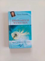 Erfolgreich wünschen - Pierre Franckh - Buch Bayern - Kutzenhausen Vorschau