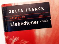 Julia Franck, Liebediener (Edition 21) Nordrhein-Westfalen - Werther (Westfalen) Vorschau