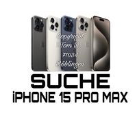 ❗️ SUCHE ❗️ iPhone 15 PRO MAX 512 GB 256 GB BARGELD SOFORT ❗️ Baden-Württemberg - Böblingen Vorschau