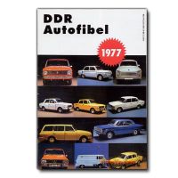 DDR AUTOFIBEL 1977 TRABANT WARTBURG MOSKWITSCH SAPOROSHEZ BARKAS Niedersachsen - Bleckede Vorschau