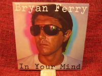 Bryan Ferry - In your mind   Vinyl / LP / Schallplatte Nordrhein-Westfalen - Holzwickede Vorschau