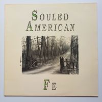 SOULED AMERICAN: "Fe" (LP/Vinyl, 1989) NM/NM Münster (Westfalen) - Centrum Vorschau