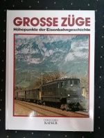 Grosse Züge Höhepunkte der Eisenbahngeschichte Buch Thüringen - Masserberg Vorschau