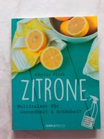 Buch: ZITRONE Multitalent für Gesundheit & Schönheit-NEU! Gerbstedt - Welfesholz Vorschau