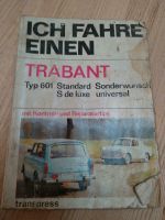 Trabant Handbuch, Ich fahre einen Trabant Brandenburg - Finsterwalde Vorschau