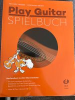 Play Guitar Spielbuch Gitarrenbuch Langer Neges Notenbuch Gitarre Sachsen - Wiedemar Vorschau