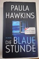 Die Blaue Stunde von Paula Hawkins Nordrhein-Westfalen - Hilden Vorschau