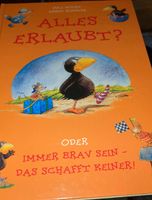 "Alles erlaubt? oder immer brav sein - das schafft keiner" Schleswig-Holstein - Maasbüll Vorschau