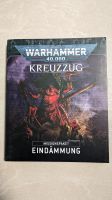 Warhammer 40k Kreuzzug - Eindämmung & Jenseits des Schleiers Rheinland-Pfalz - Worms Vorschau
