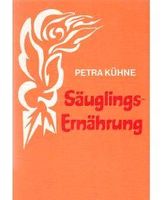 Säuglingsernährung. Arbeitskreis Ernährungsforschung,Kühne, Petra Baden-Württemberg - Owingen Vorschau