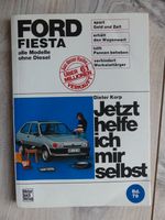 Ford Fiesta Jetzt helfe ich mir selbst Motorbuch Verlag Buch 79 Dithmarschen - Wöhrden Vorschau