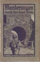 Schultze-Gallera WANDERUNGEN DURCH DEN SAALKREIS(1921/illu/4.Band Sachsen-Anhalt - Halle Vorschau