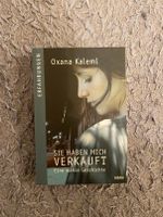 "Sie haben mich verkauft" - Oxana Kalemi Baden-Württemberg - Lörrach Vorschau