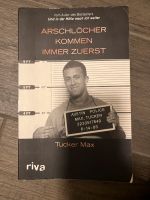 Arschlöcher kommen immer zuerst Buch München - Allach-Untermenzing Vorschau