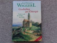 Geschichten zur Osterzeit mit CD Buch von Karl Heinrich Wagerl Baden-Württemberg - Bad Saulgau Vorschau