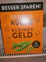 Gesunde Küche für kleines Geld *neu* Harburg - Hamburg Wilstorf Vorschau