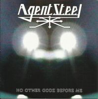 Agent Steel – No Other Godz Before Me - 1CD - Rare Nordrhein-Westfalen - Oberhausen Vorschau