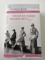 Töchter einer neuen Zeit (Buch, Carmen Korn) Baden-Württemberg - Gottmadingen Vorschau