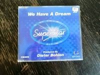 We have a dream Dieter Bohlen Deutschland sucht den Superstar CD Berlin - Steglitz Vorschau