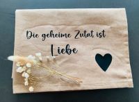 Geschirrtuch „Die geheime Zutat ist Liebe“ Bayern - Hammelburg Vorschau