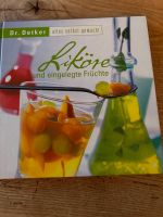 Liköre und eingelegte Früchte dr. Oetker Rezeptbuch Geschenke Baden-Württemberg - Erligheim Vorschau