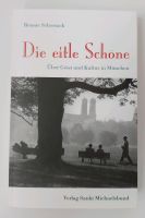 Renate Schostack - Die eitle Schöne (signiert) Kr. München - Unterschleißheim Vorschau