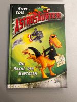 Astrosaurier, Die Rache der Raptoren, Band 1 Rheinland-Pfalz - Neu-Bamberg Vorschau