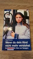 Buch "Wenn du dein Kind nicht mehr verstehst" von Paul Francis Nürnberg (Mittelfr) - Südstadt Vorschau