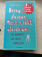 Buch „Bring deinen Mann nicht gleich um“ Kreis Pinneberg - Quickborn Vorschau