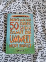 Kinder machen 50  starke Sachen Damit die Umwelt nicht umfällt Leipzig - Connewitz Vorschau