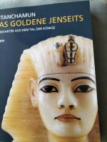 Tutanchamun, Das goldene Jenseits, Grabschätze aus dem Tal der k Nordrhein-Westfalen - Übach-Palenberg Vorschau