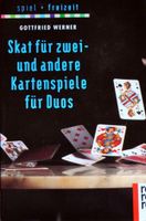 Gottfried Werner: Skat für zwei und andere Kartenspiele für Duos Rheinland-Pfalz - Kölbingen Vorschau