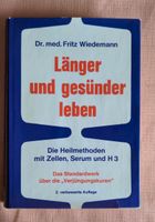 Länger und gesünder Leben, Dr. Med. Fritz Wiedemann Bayern - Peißenberg Vorschau