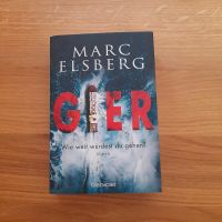 Marc Elsberg, Gier-Wie weit würdest du gehen?, Krimi Nordrhein-Westfalen - Hamm Vorschau
