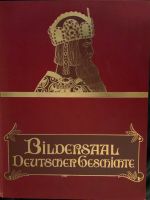 Bildersaal Deutscher Geschichte, Großband ca. 5 Kg Baden-Württemberg - Freiburg im Breisgau Vorschau