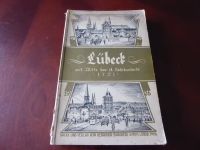 LÜBECK  seit Mitte des 18. Jahrhunderts (1751) 700 Jahrfeier1926 Schleswig-Holstein - Bad Oldesloe Vorschau