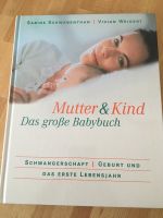 das große Babybuch - Mutter und Kind (Schwangerschaft, Geburt, 1) Baden-Württemberg - Rastatt Vorschau