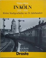 Först: In Köln 1918-1936 Kleine Stadtgeschichte im 20.Jahrhundert Nordrhein-Westfalen - Zülpich Vorschau