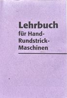 Lehrbuch für Hand-Rundstrickmaschinen (Sockenstrickmaschine) Baden-Württemberg - Bühl Vorschau