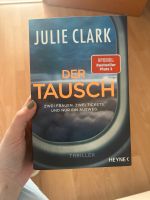 Der Tausch Julie Clark Heyne Verlag Baden-Württemberg - Mannheim Vorschau