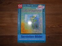 NEUwertig ~ OZ ~ Bastelbuch ~ Servietten-Bilder & Acryl Sachsen - Neundorf  Vorschau