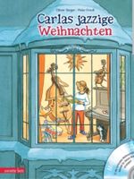 Carlas jazzige Weihnachten (mit CD) (Musikalisches Bilderbuch mit Bayern - Beratzhausen Vorschau