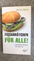 Markus Wäsch: Fischbrötchen für alle Hessen - Dillenburg Vorschau