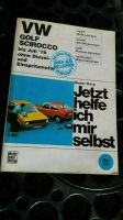 VW Golf, Scirocco, bis Juli 78 (alle Benziner), Jetzt helfe ich.. Hessen - Großenlüder Vorschau