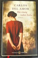 Buch: Die einzig wahre Liebe Baden-Württemberg - Malsch Vorschau