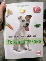 Mein Hund gesund durch Frischfütterung Barfen Niedersachsen - Salzgitter Vorschau