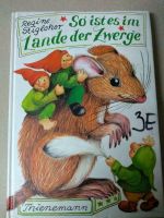 So ist es im Lande der Zwerge,altes Kinderbuch aus 1987 Bayern - Weißenburg in Bayern Vorschau
